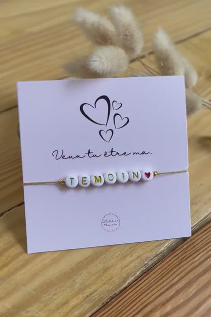 Bracelet annonce "Veux-tu être ma témoin de mariage ? "